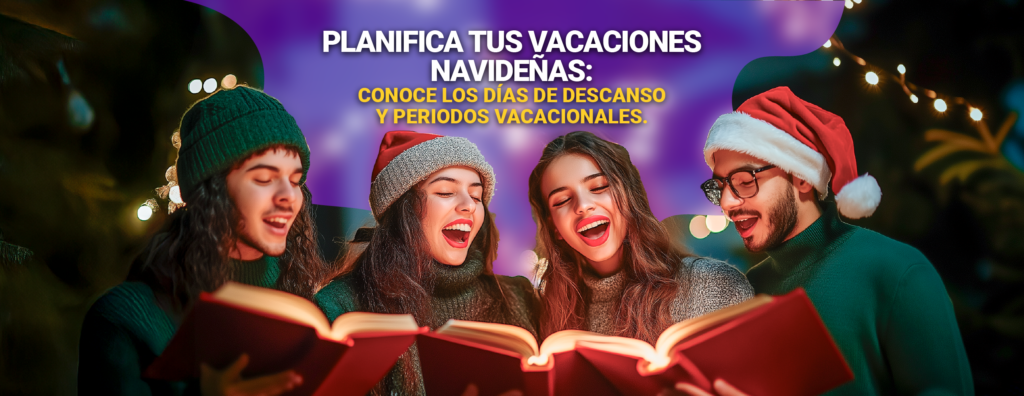 Planifica tus vacaciones navideñas: conoce los días de descanso y periodos vacacionales