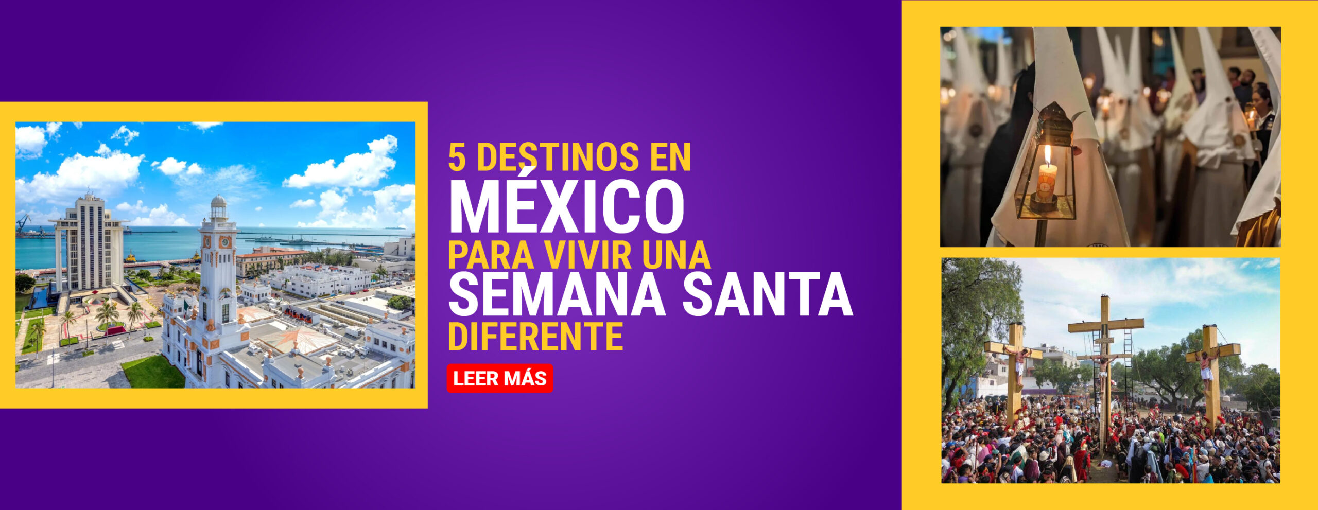 5 destinos en México para vivir una Semana Santa diferente